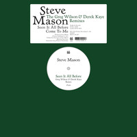 Steve Mason - Seen It All Before/Come To Me - The Greg Wilson & Derek Kaye Remixes