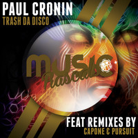 Paul Cronin - Trash Da Disco