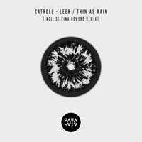 CatRoll - Leer / Thin As Rain