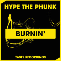 Hype The Phunk - Burnin'