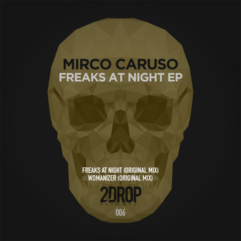 Mirco Caruso - Freaks At Night