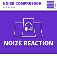 Noize Compressor - Hurricane