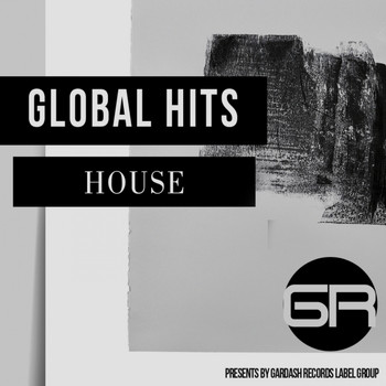Various Artists - Global Hits House