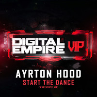 Ayrton Hood - Start The Dance (Warehouse VIP)