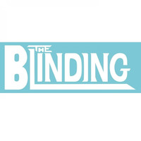 The Blinding - Have You Seen My Girl?