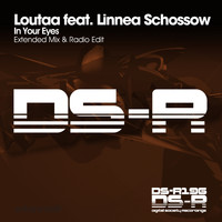 Loutaa feat. Linnea Schossow - In Your Eyes
