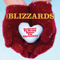 The Blizzards - Someone to Bring Home for Christmas