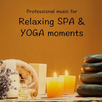 Relaxing Music Therapy, Massage Therapy Music, Spa Relaxation - Relaxing SPA & YOGA Moments
