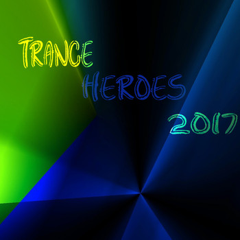 Various Artists - Trance Heroes 2017