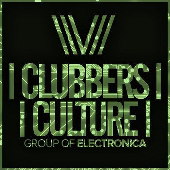 Various Artists - Clubbers Culture: Group Of Electronica