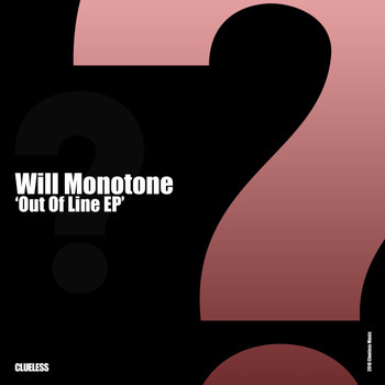 Will Monotone - Out Of Line