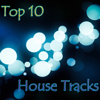 Various Artists - Top 10 House Tracks