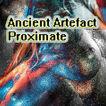 Ancient Artefact - Proximate