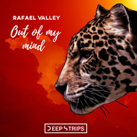 Rafael Valley - Out of My Mind