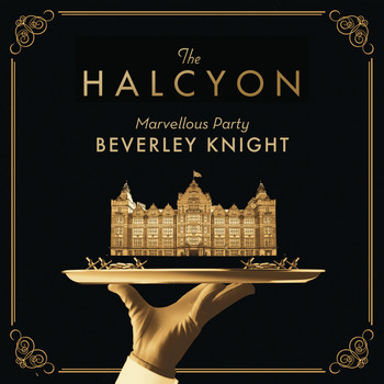 Beverley Knight - Marvellous Party (From "The Halcyon" Television Series Soundtrack)