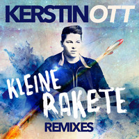 Kerstin Ott - Kleine Rakete (Remixes)