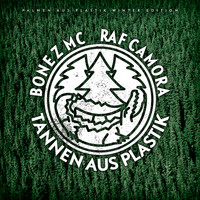 Bonez MC, RAF Camora - Palmen aus Plastik - Winteredition (Tannen aus Plastik [Explicit])