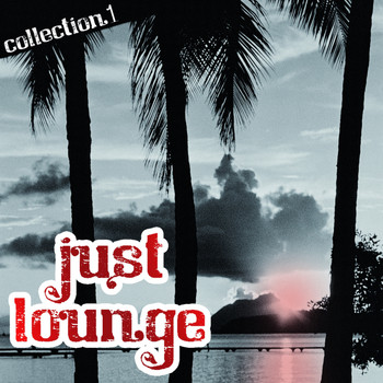Various Artists - Just Lounge - Collection 1