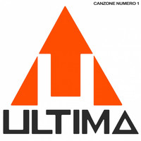Ultima - Canzone Numero 1