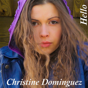 Christine Dominguez - Hello