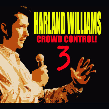 Harland Williams - Crowd Control 3