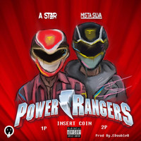 Mista Silva - Power Rangers (feat. Mista Silva)