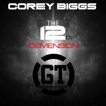 Corey Biggs - The 12th Dimension