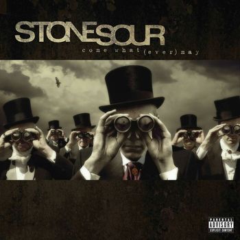 Stone Sour - Come What(ever) May (10th Anniversary Edition [Explicit])