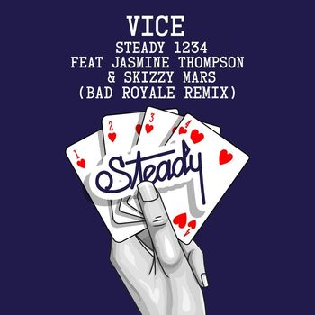 Vice - Steady 1234 (feat. Jasmine Thompson & Skizzy Mars) (Bad Royale Remix [Explicit])