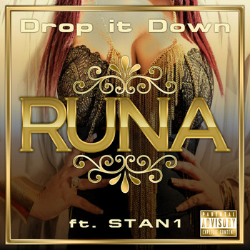 Runa - Drop It Down (Explicit)