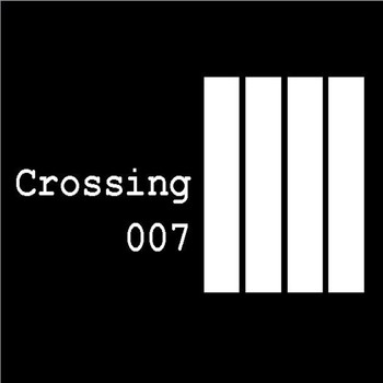 Various Artists - Crossing 007