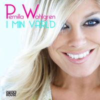 Pernilla Wahlgren - I min värld
