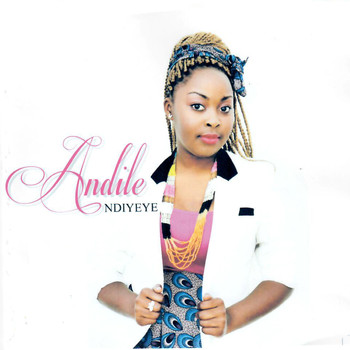 Andile - Ndiyeye