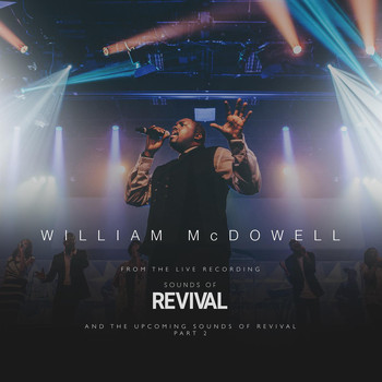 William Mcdowell Sounds Of Revival Ii Deeper Mp3 Download