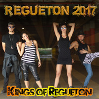 Kings of  Regueton - Regueton 2017