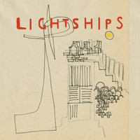 Lightships - Sweetness In Her Spark