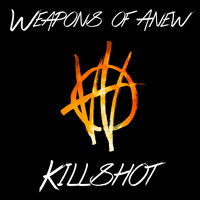 Weapons of Anew - Killshot