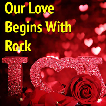 Various Artists - Our Love Begins With Rock