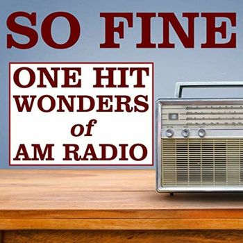 Various Artists - So Fine: One Hit Wonders of AM Radio
