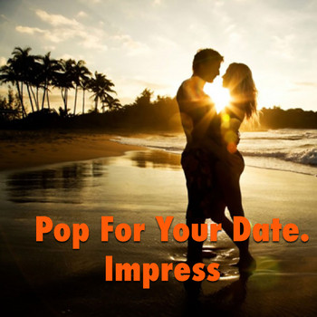 Various Artists - Pop For Your Date. Impress