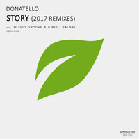 Donatello - Story (2017 Remixes)
