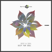 Deep & Soul - Deep for Soul