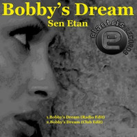Sen Etan - Bobby's Dream