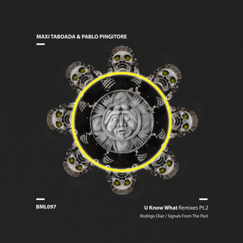Maxi Taboada & Pablo Pingitore - U Know What Remixes, Pt. 2