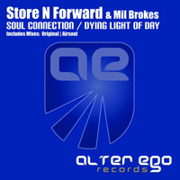 Store N Forward & Mil Brokes - Soul Connection / Dying Light Of Day
