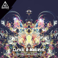 Cuncic & Malcevic - Acid In The Spacesuit