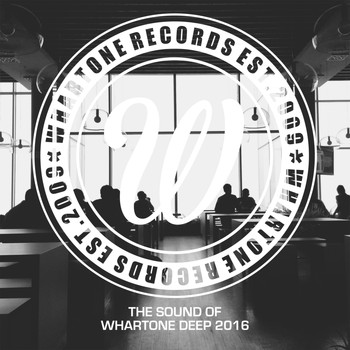 Various Artists - The Sound Of Whartone Deep 2016