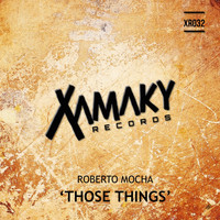 Roberto Mocha - Those Things