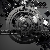 Reat Kay - Trippin' / Tech'N'Funk
