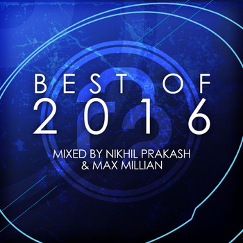 Various Artists - Infrasonic: The Best of 2016 (Mixed by Nikhil Prakash & Max Millian)